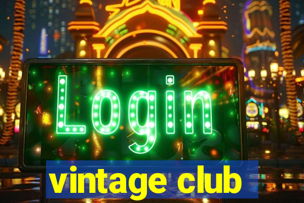 vintage club